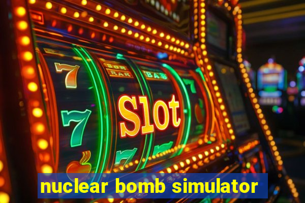 nuclear bomb simulator